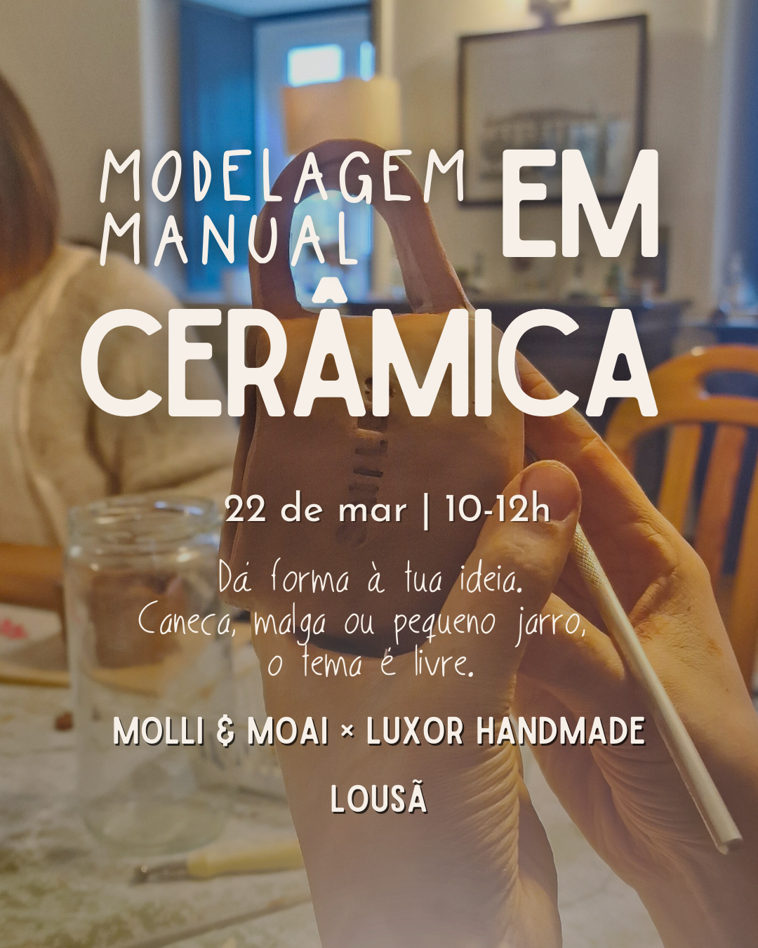 Poster for a ceramic handbuilding workshop by Molli & Moai in Lousã, featuring a close-up of a clay piece being shaped by hand.